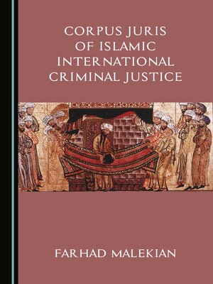 cover image of Corpus Juris of Islamic International Criminal Justice